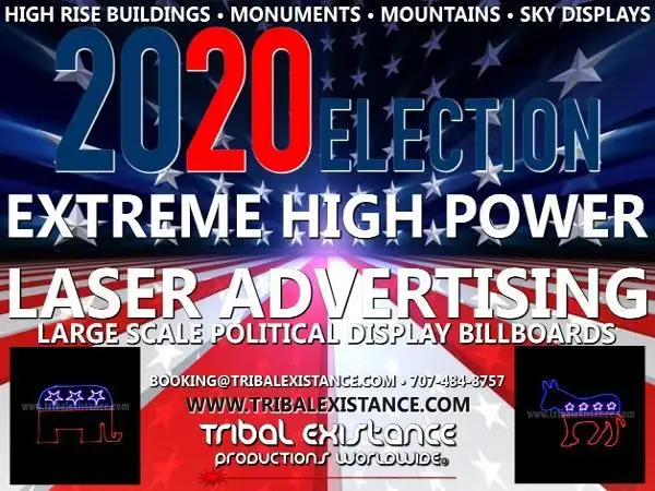 Political Laser Billboard Advertising by Tribal Existance Productions Worldwide
